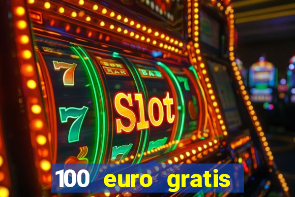 100 euro gratis online casino