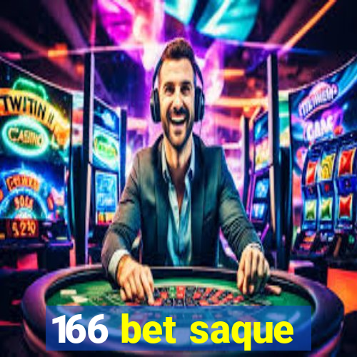 166 bet saque