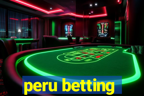 peru betting