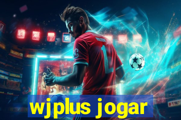 wjplus jogar