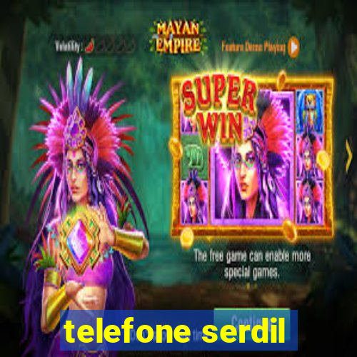 telefone serdil