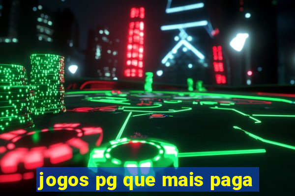 jogos pg que mais paga