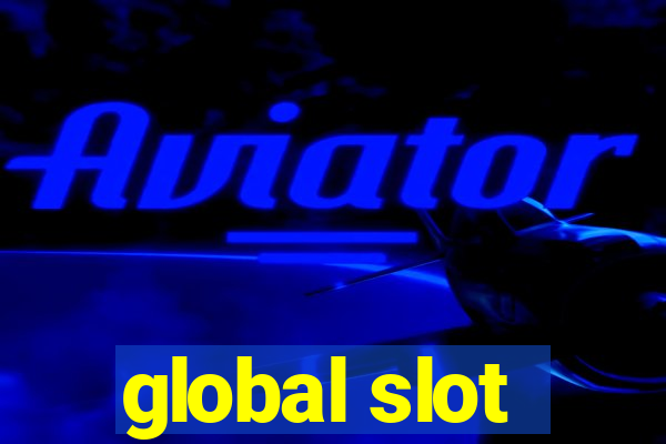 global slot