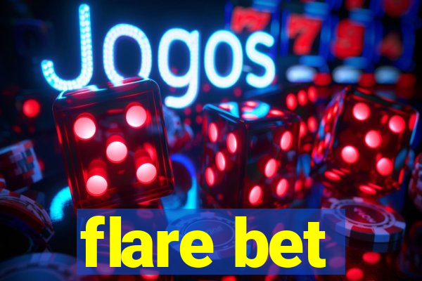 flare bet