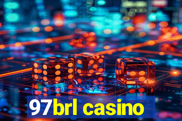 97brl casino