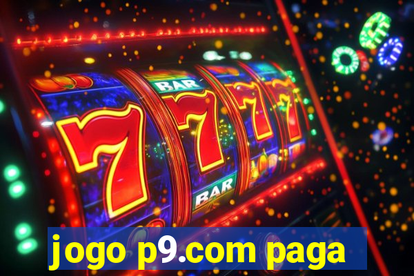 jogo p9.com paga