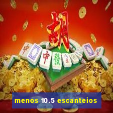 menos 10.5 escanteios