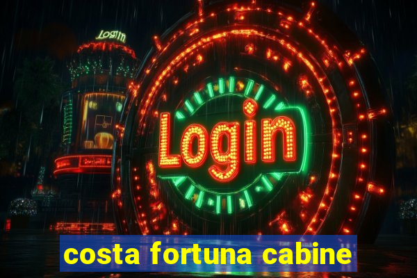 costa fortuna cabine