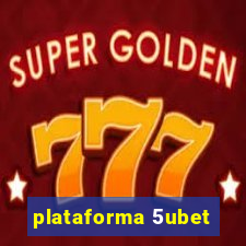 plataforma 5ubet