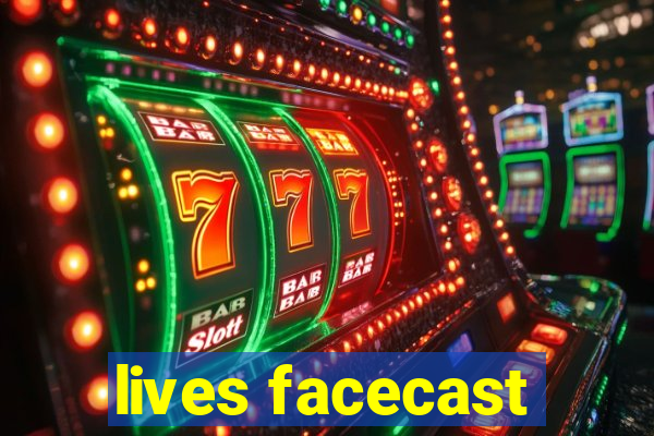 lives facecast