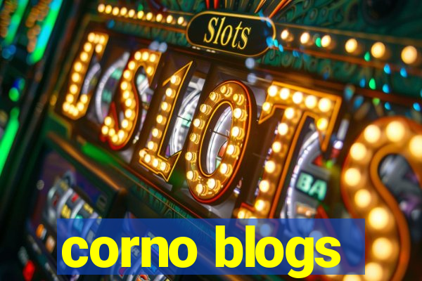 corno blogs