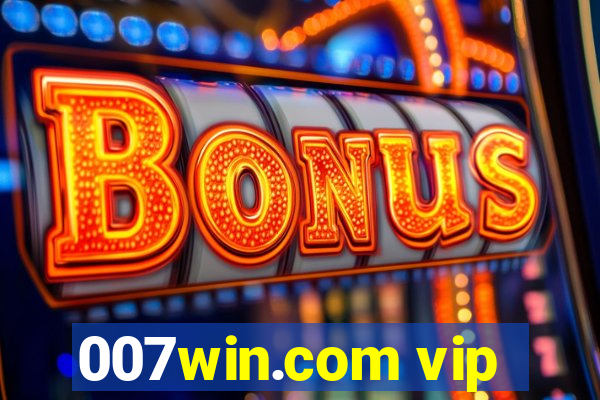 007win.com vip