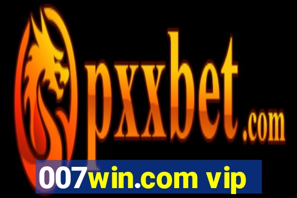 007win.com vip