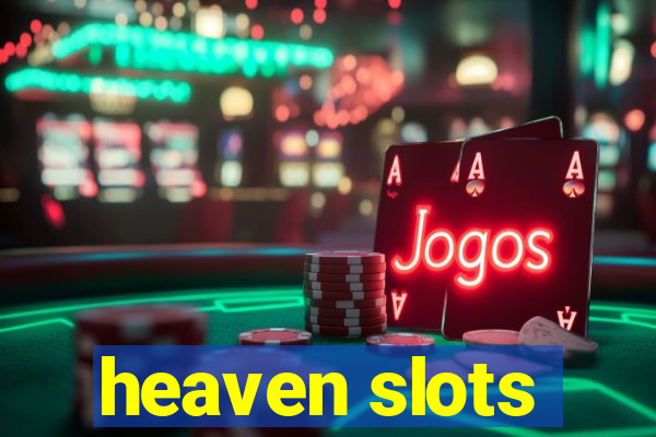 heaven slots