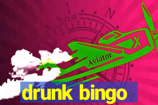 drunk bingo