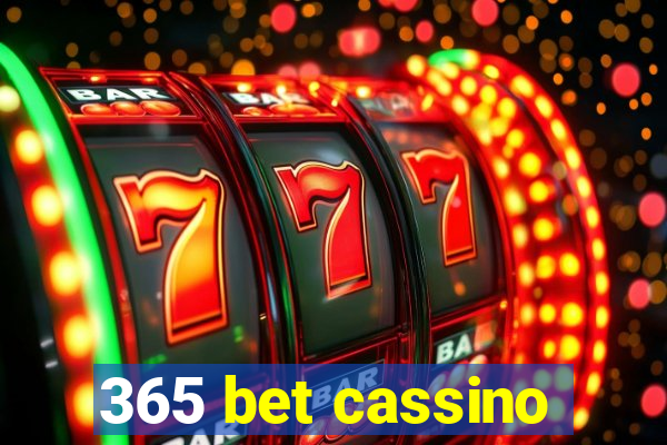 365 bet cassino