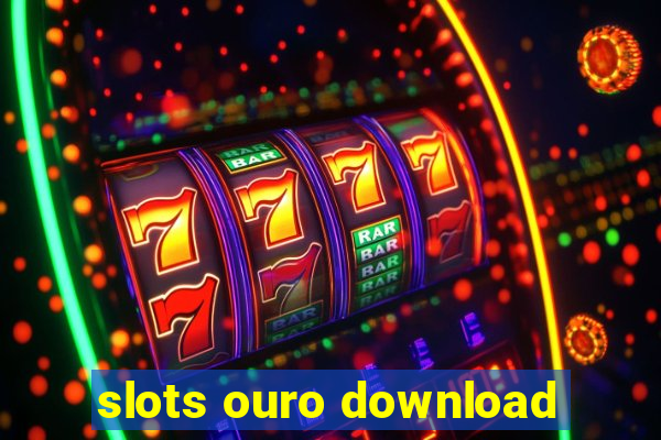 slots ouro download