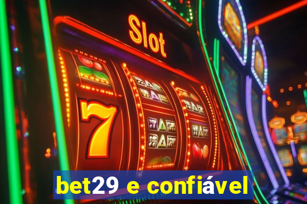 bet29 e confiável