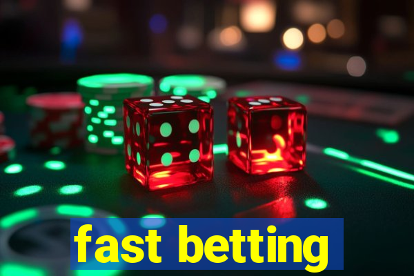 fast betting