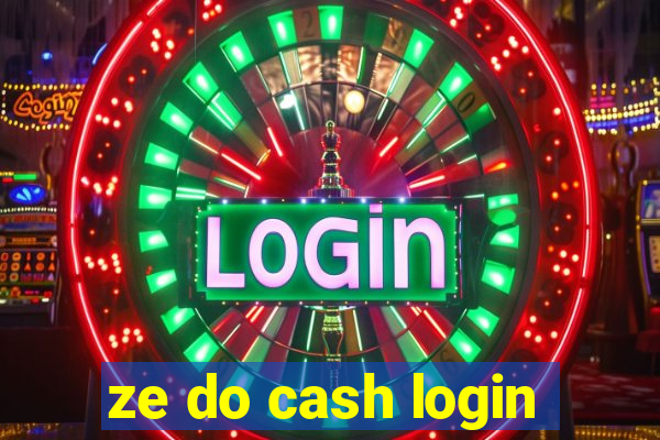 ze do cash login