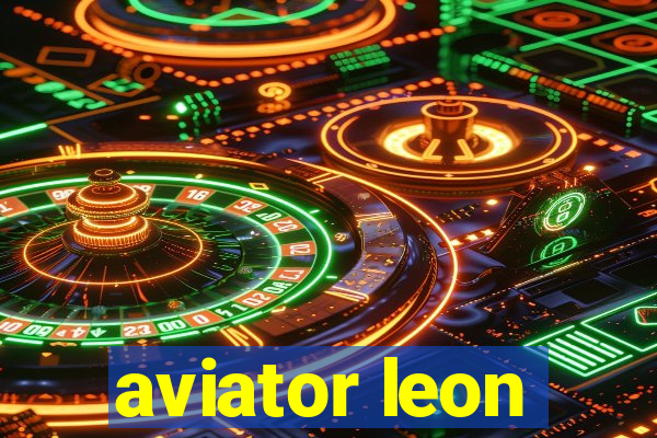 aviator leon