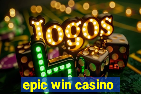 epic win casino