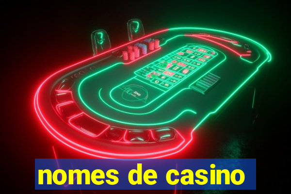 nomes de casino