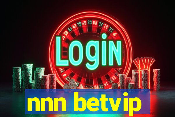 nnn betvip