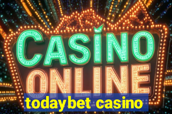 todaybet casino