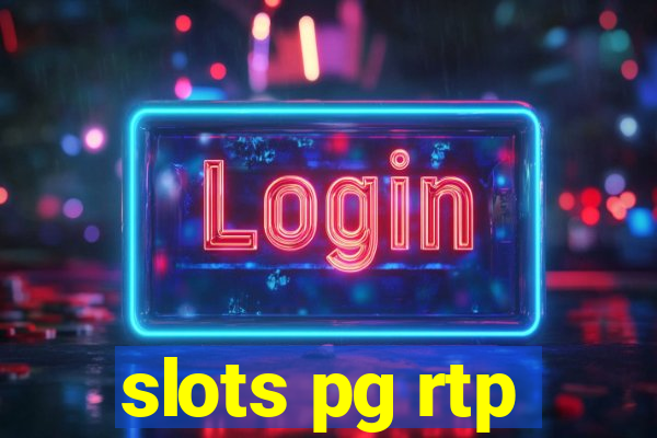 slots pg rtp