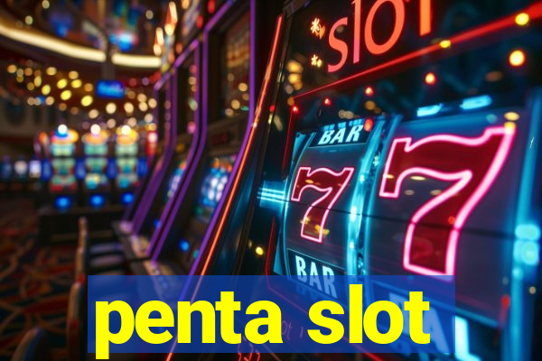 penta slot