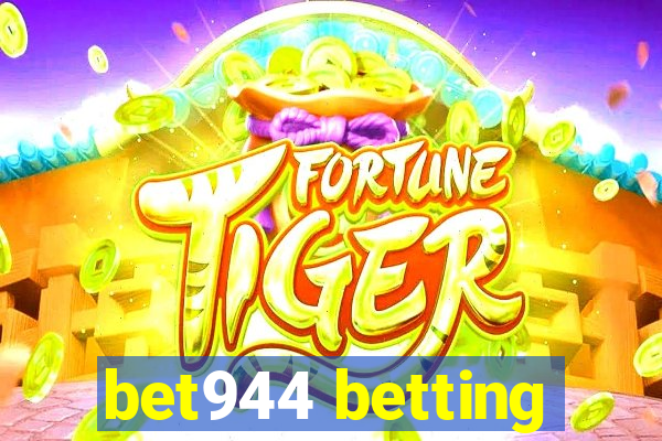 bet944 betting