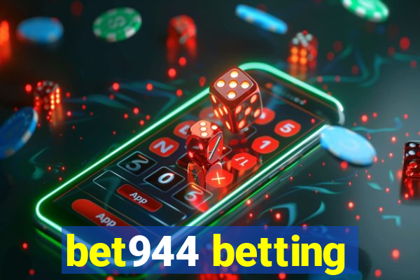 bet944 betting