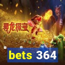 bets 364