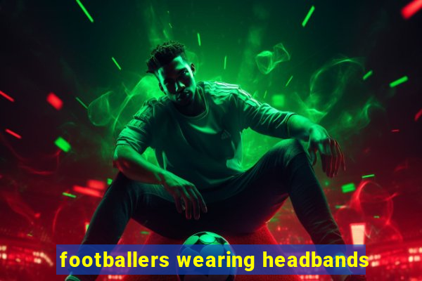 footballers wearing headbands