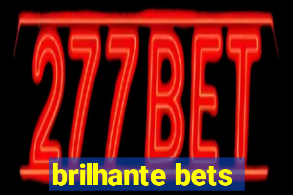 brilhante bets