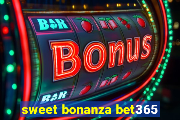 sweet bonanza bet365