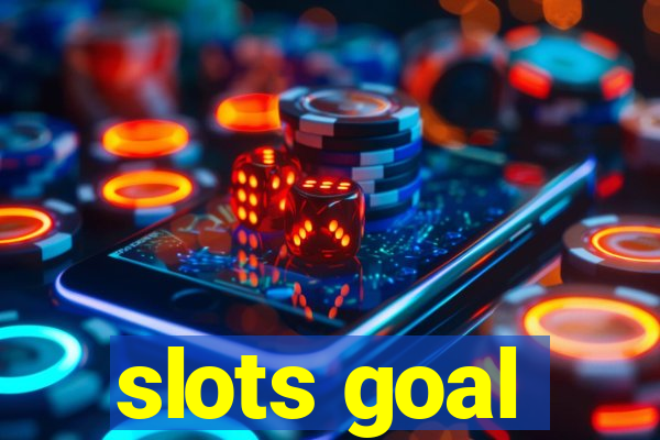 slots goal