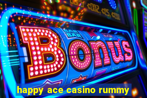 happy ace casino rummy