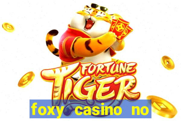 foxy casino no deposit bonus