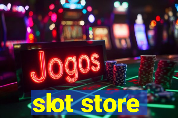 slot store