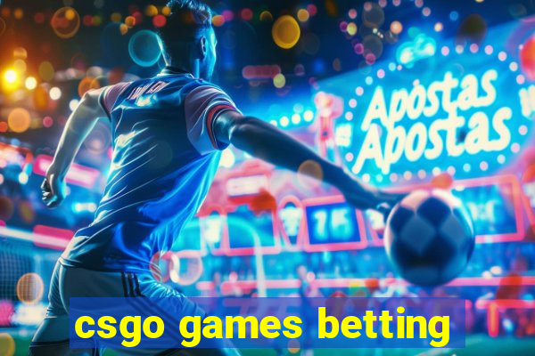 csgo games betting