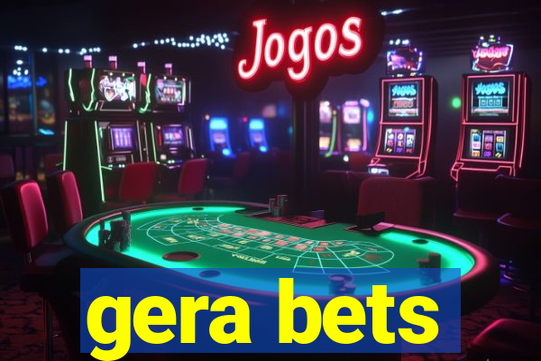 gera bets