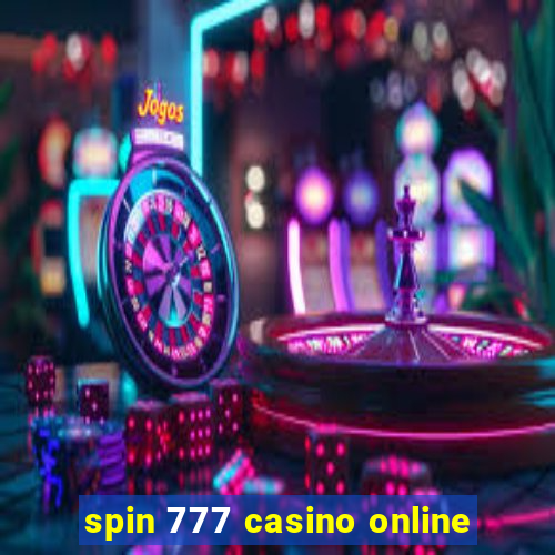 spin 777 casino online