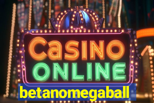 betanomegaball