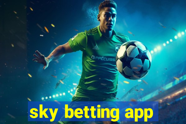 sky betting app