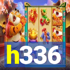 h336