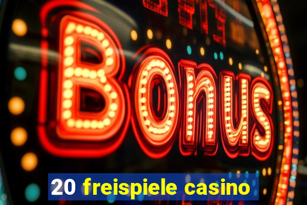 20 freispiele casino