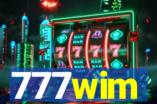 777wim