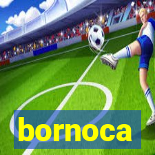 bornoca